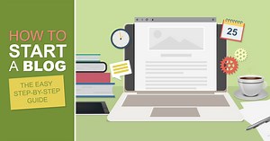 How to Start a Blog 2026: The Easy Step-By-Step Guide