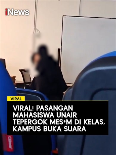 Viral di Media sosial sebuah video yang memperlihatkan pasangan melakukan perbuatan asusila di salah satu ruang kelas Universitas Airlangga (Unair). Ketua Pusat Humas dan Protokol (PHMP) Unair Pulung Siswantara membenarkan adanya video tersebut. Saat ini kasusnya tengah diproses secara internal. Diketahui peristiwa tersebut terjadi pada pekan lalu di salah satu ruang kelas yang berada di lingkungan kampus Unair. Baca selengkapnya hanya di https://www.inews.id/news Creator: ERL/AH Doc: naerovia #