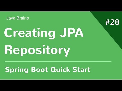 Spring Boot Quick Start 28 - Creating a Spring Data JPA Repository