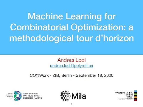 Andrea Lodi - Machine Learning for Combinatorial Optimization