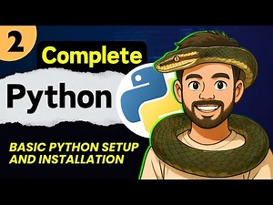 Lec 2: Basic Python Setup and Installation | Python Full Course (2025)