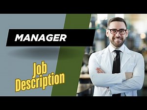 Job description of Manager - Role, Responsibilities & Skills