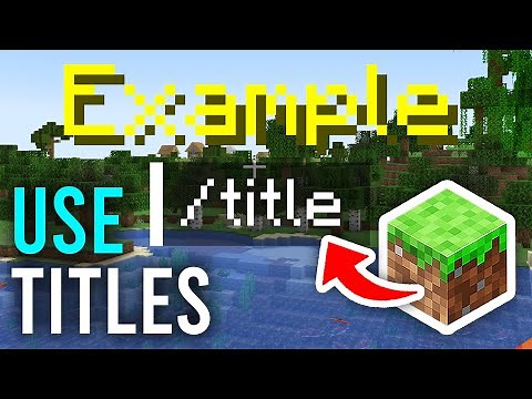 How To Use Titles In Minecraft With Commands - Full Guide