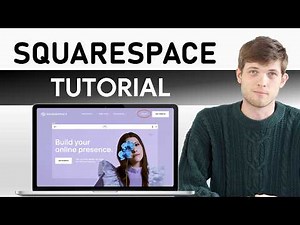 Squarespace Tutorial - How To Build a Website For Beginners (2026)