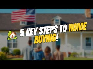 🏡 5 Essential Steps to First-Time Home Buying! 🤔