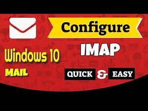 How to Configure IMAP Email in Windows 10 Mail | Step-by-Step for Beginners