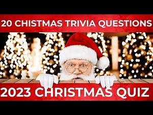 Christmas Trivia Quiz 20 Questions and answers
