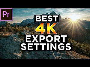 4k Export Settings Premiere Pro 2020 - Amazing Quality