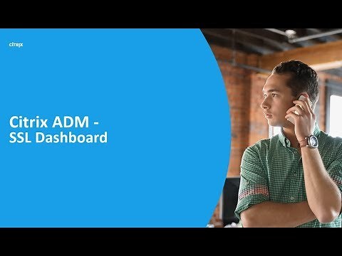 Citrix Application Delivery Management (ADM) – SSL Dashboard