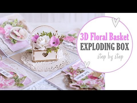 How to Decorate Exploding Box with 3D Floral Basket step by step