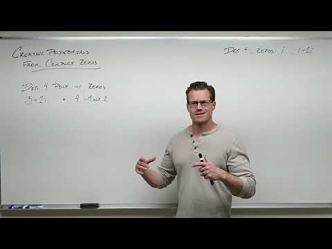 Creating Polynomials from Complex Solutions (Precalculus - College Algebra 36)