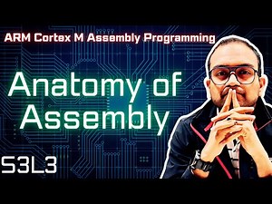 S3L3. anatomy of assembly file | ARM Cortex-M Assembly Programming