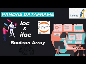10. loc & iloc With Boolean Array | Python Pandas Tutorial