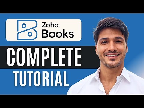Zoho Books Tutorial for Beginners | Master Accounting, Invoicing & Expenses (2025 Guide)