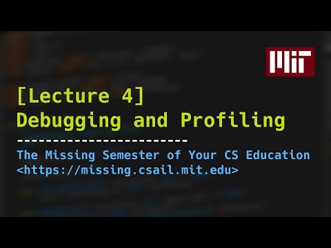 Lecture 4: Debugging and Profiling