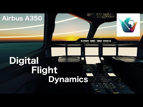 Airbus A350 for MSFS in 2023??? 👀 All you need to know about the Digital Flight Dynamics A350! ✈️
