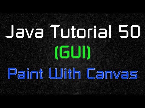 Java Tutorial 50 (GUI) - How to Use the Paint Method with Canvas
