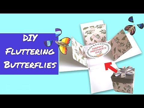 DIY Fluttering Butterflies & Explosion box -Gift for Mother's day | Birthday | Anniversary