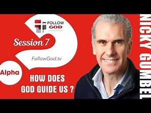 ❓ ALPHA | Session 7: How Does God Guide Us? | Nicky Gumbel (7/15)