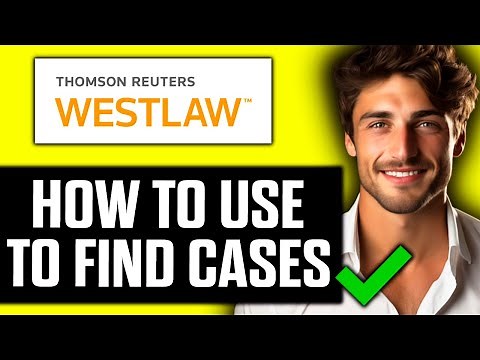 How To Use Westlaw to Find Cases (2025)