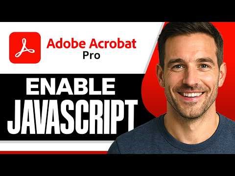 How To Enable JavaScript In Adobe Acrobat (Easiest Way) (2026 Guide)