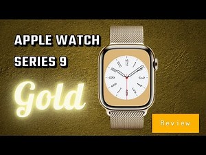 Apple Watch Series 9 GOLD - Unboxing and Review