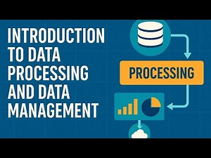 Data Processing and Data Management | Beginner's Guide to Data Systems
