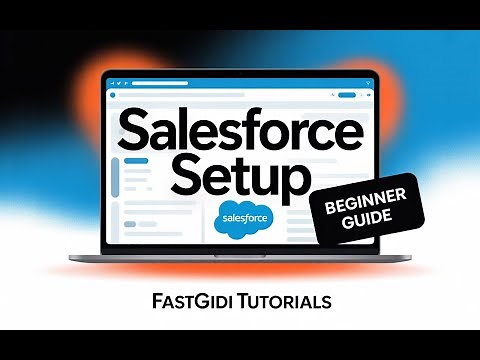 Salesforce Tutorial for Beginners | How to Set Up & Use Salesforce CRM (2025 Guide)