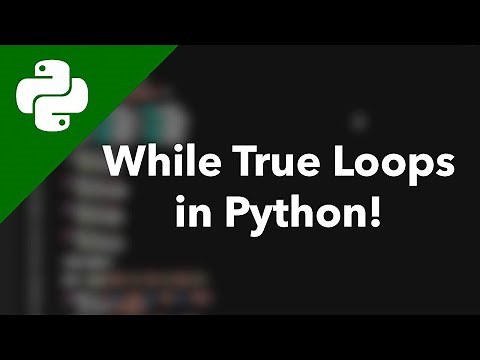 While True Loops in Python // Learning Python