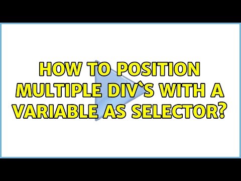 How to position multiple div`s with a variable as selector?