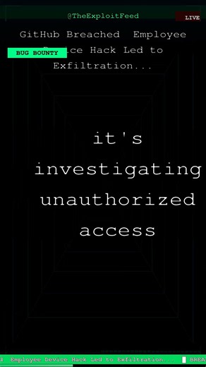 GitHub Breached Employee Device Hack Led to Exfiltration...