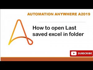 Open Last saved Excel files from folder || #AutomationAnywhere #A2019 #rpa #macro