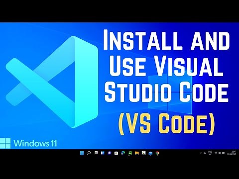 Install and Use Visual Studio Code on Windows 11 (VS Code)