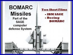 Computer History IBM SAGE Boeing BOMARC Missile Defense System 1950's Military MIT