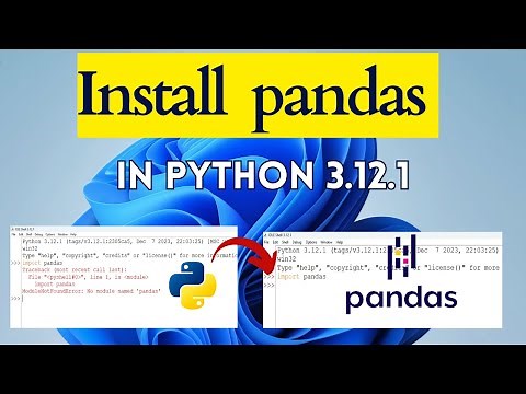 How to Install Pandas on Python 3.12.1 Windows 11 [2024] | Pandas Installation in Python