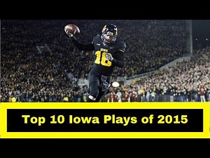 Top 10 Iowa Football Plays of 2015