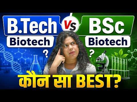 BTech Biotechnology vs BSc Biotechnology 2026 😱 | Eligibility, Fees, Cutoff, Placement &Career Scope