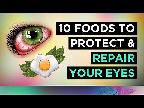 The TOP 10 Foods For Your EYES & VISION