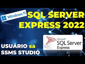 How to install SQL Server Express in 2025 with SSMS visual access | WIN11 + sa user