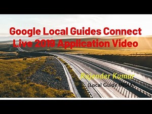 Google Local Guides Connect Live 2019 Application Video | Rajender Kumar from India