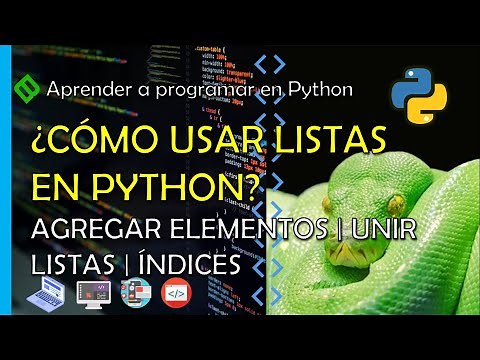 🔴 AÑADIR ELEMENTOS A UNA LISTA EN PYTHON | INDICES | PARTE 2 🐍 CURSO DE PYTHON