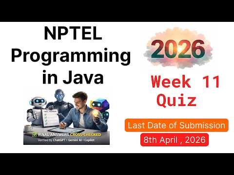 NPTEL Programming in Java – Week 11 Quiz Answers 2026 (Verified by Chatgpt, Gemini AI, Copilot )