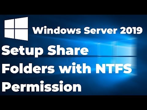 Setup Share Folders with NTFS Permission in Windows Server 2019