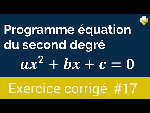 Corrected exercise #17: Program that calculates the solutions of a second-degree equation | Python