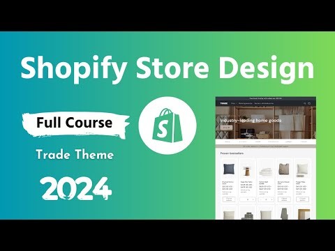 Shopify Store Design Full Course with Trade Theme 💻 Step-by-Step Guideline for Beginners