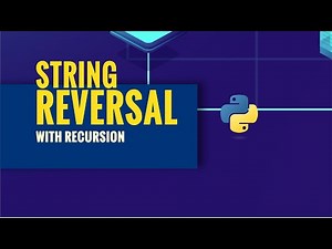 String Reversal with Recursion | Python Programming – Quick Tutorial