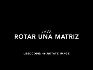 Rotar matriz java