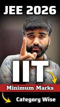 JEE Advanced 2026 Minimum marks😳 to get into IIT | JEE Advanced Cut Off 2026 #iit #jee2026