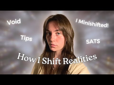How I Shift Realities | What it Feels Like, Tips & Tricks ☆