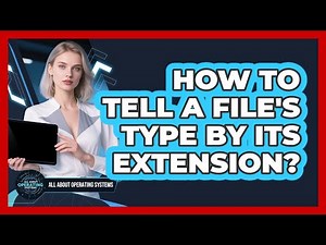 How To Tell A File's Type By Its Extension?
